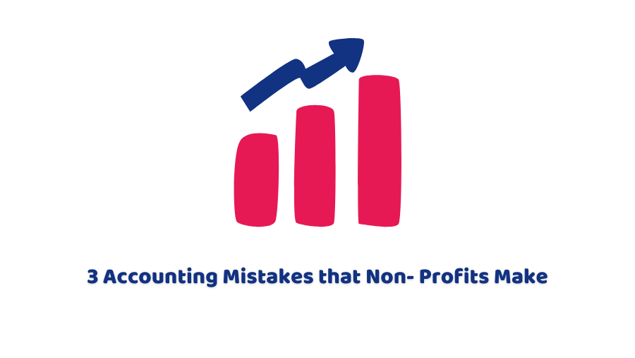 Accounting Mistakes that Non- Profits Make