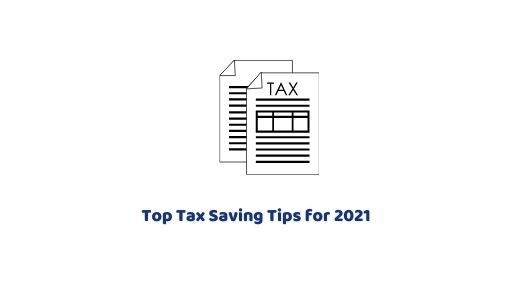 Top tax saving tips for 2021