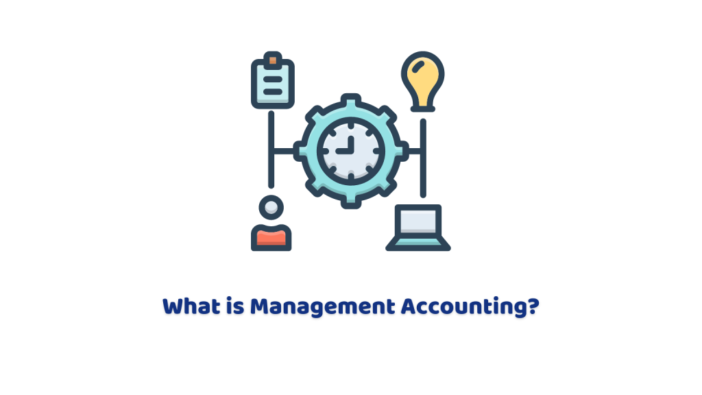 What is Management Accounting
