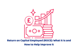 Return on Capital Employed (ROCE): What It Is and How to Help Improve It
