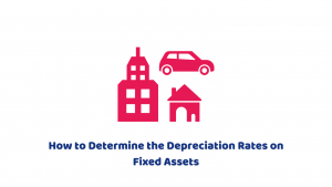 How to Determine the Depreciation Rates on Fixed Assets