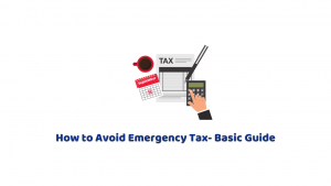 How to Avoid Emergency Tax – Basic Guide
