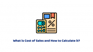 What is Cost of Sales and How to Calculate it?