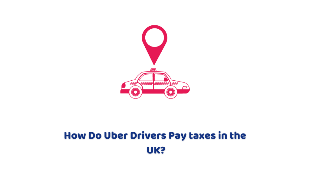 How Do Uber Drivers Pay Taxes