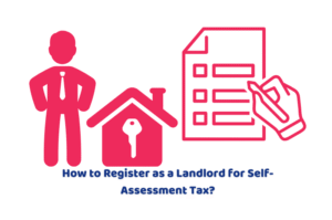 How to Register as a Landlord for Self-Assessment Tax