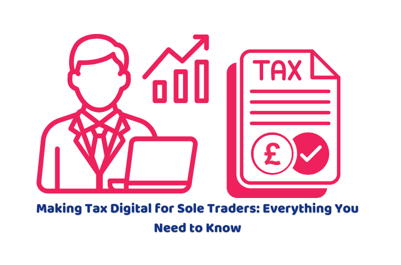 Making Tax Digital for Sole Traders