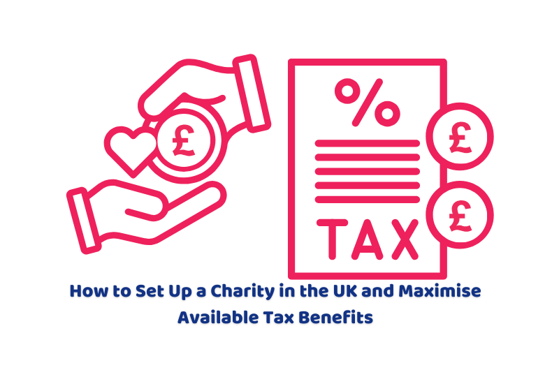 how to set up a charity UK tax benefits